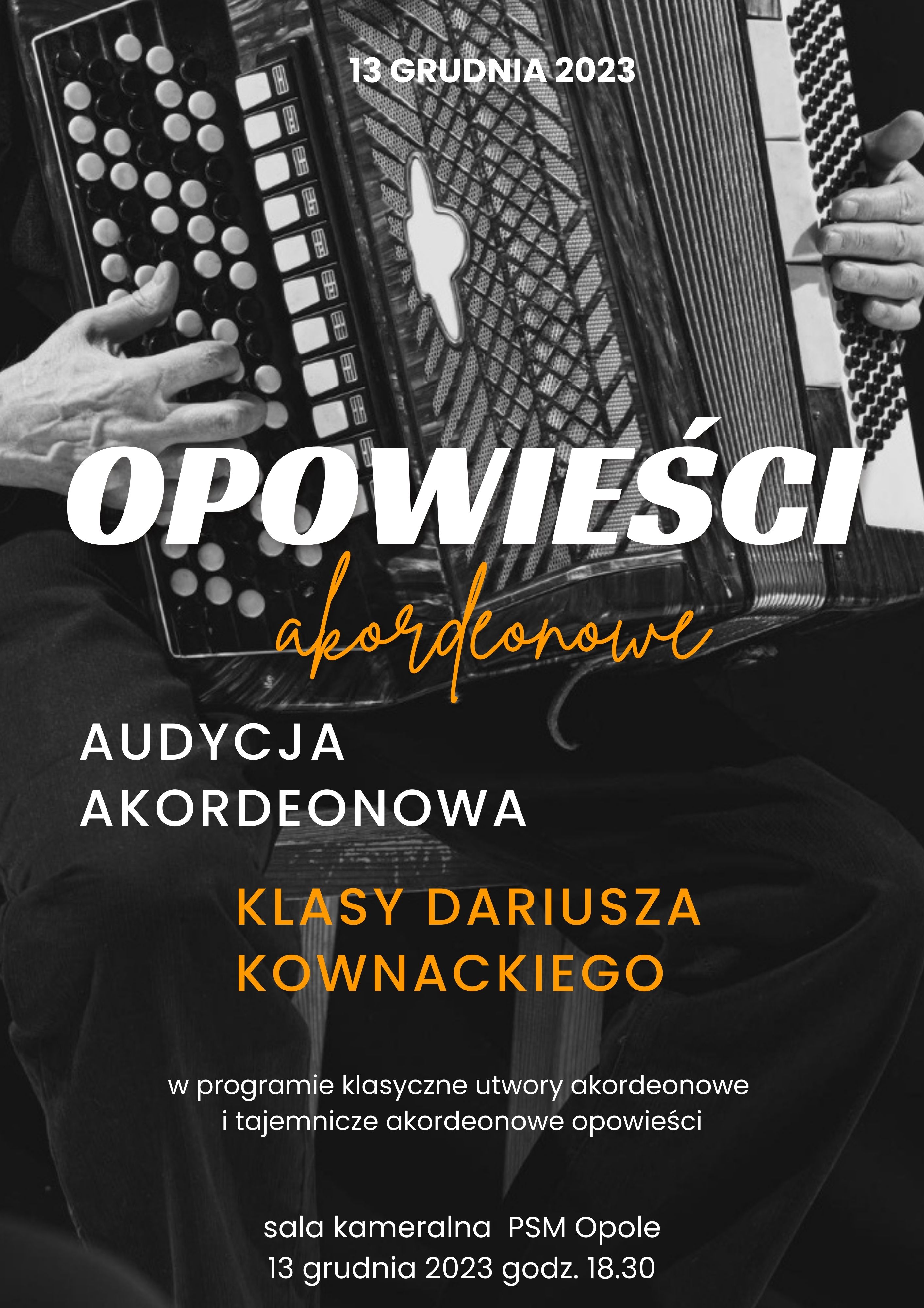 Opowieści akordeonowe - audycja akordeonowa uczniów klasy Dariusza Kownackiego