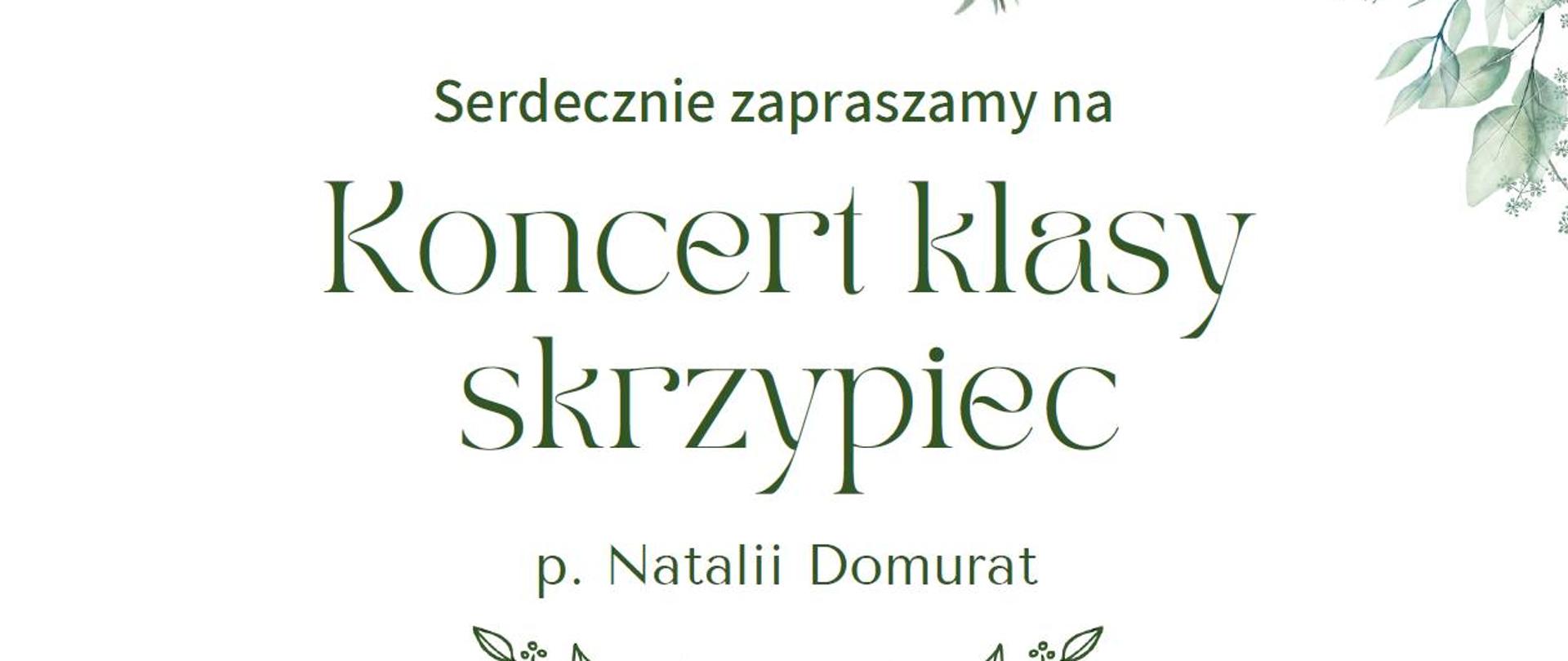 Plakat z zielonym napisem Koncert klasy skrzypiec na białym tle, u góry i u dołu przyrodnicze motywy jesienne. 