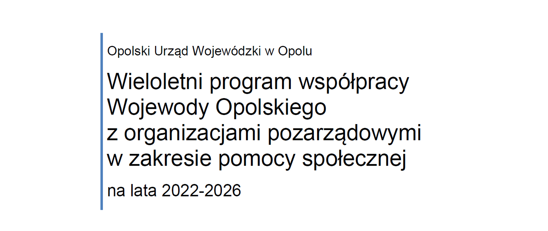 Wieloletni program współpracy Wojewody Opolskiego z NGOsami w zakresie pomocy społecznej 2022-2026