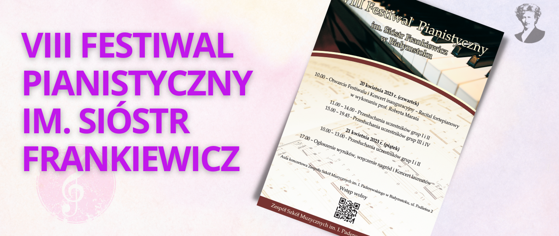 Na różowawym tle fioletowy napis VIII Festiwal Pianistyczny imienia Sióstr Frankiewicz. Po prawej stronie miniatura plakatu i popiersie Ignacego Paderewskiego.