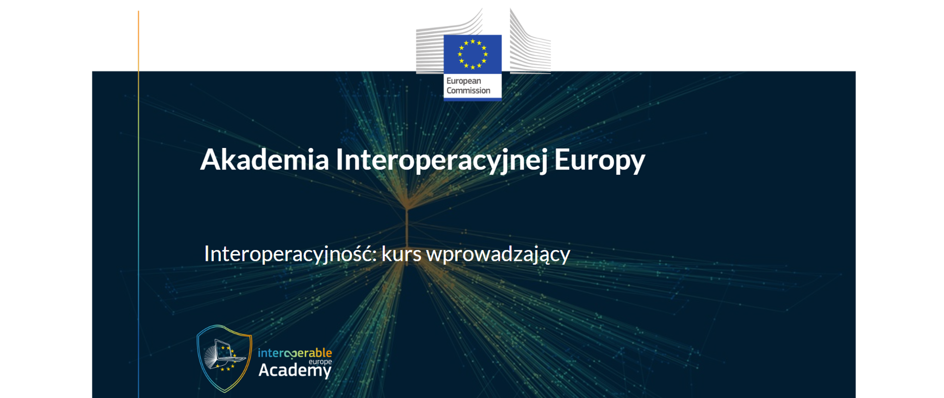 Pierwsza strona kursu: Akademia Interoperacyjnej Europu Interoperacyjność: kurs wprowadzający