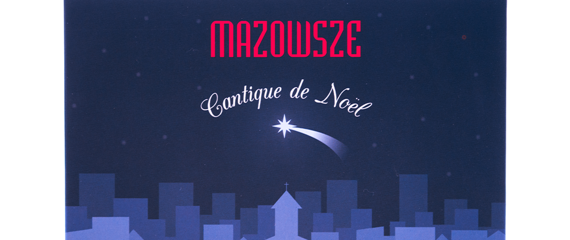 Państwowy Zespół Ludowy Pieśni i Tańca „Mazowsze” - Cantique de Noël