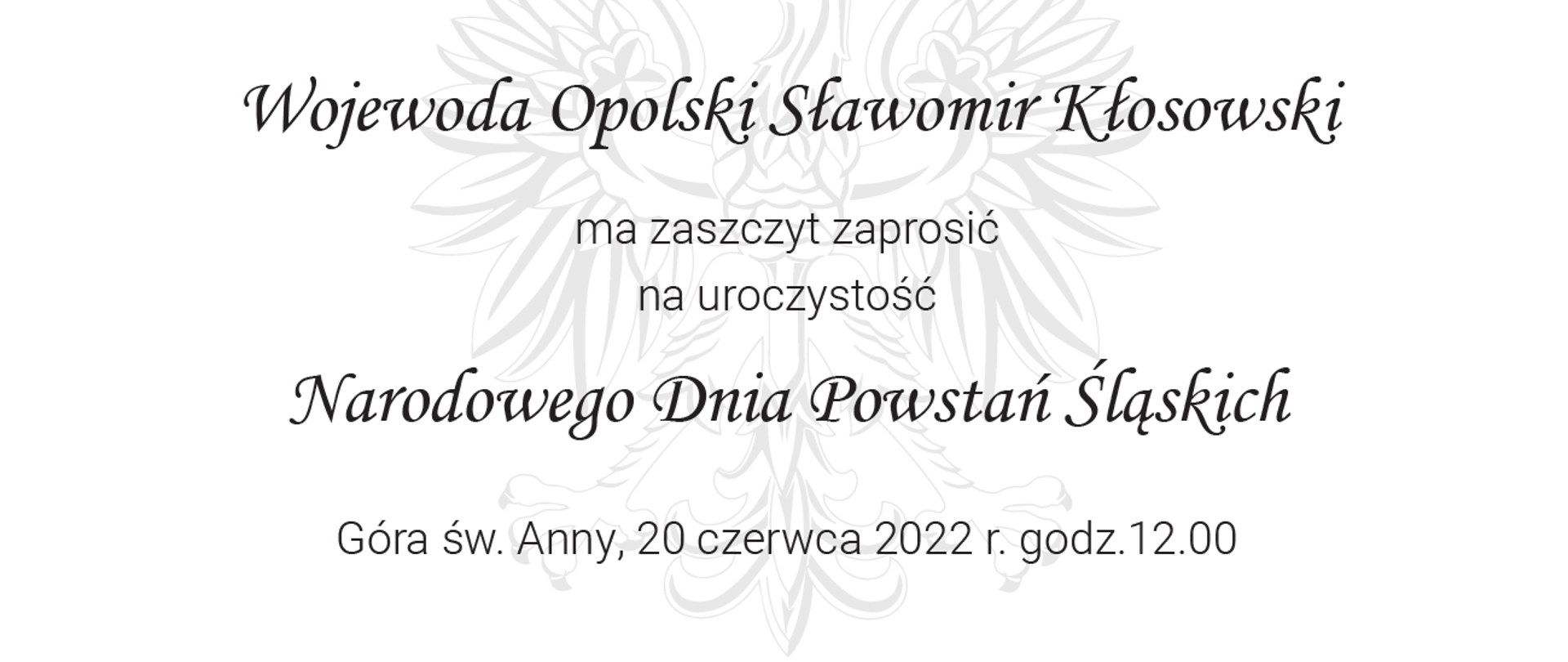 Zaproszenie na Narodowy Dzień Powstań Śląskich, Góra św. Anny, 20 czerwca 2022, o godzinie 12.00 