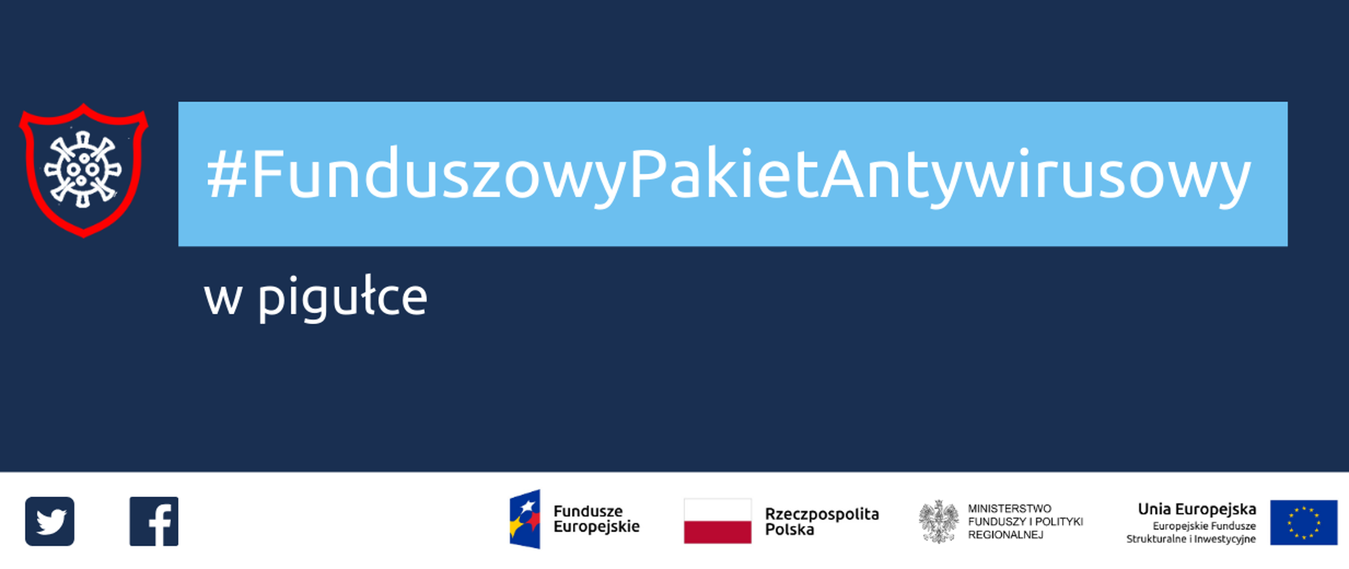 Napis: Funduszowy Pakiet Antywirusowy w pigułce. Na dole ikonki Facebooka oraz Twittera, logotypy Funduszy Europejskich i Ministerstwa Funduszy i Polityki Regionalnej, flaga Polski.