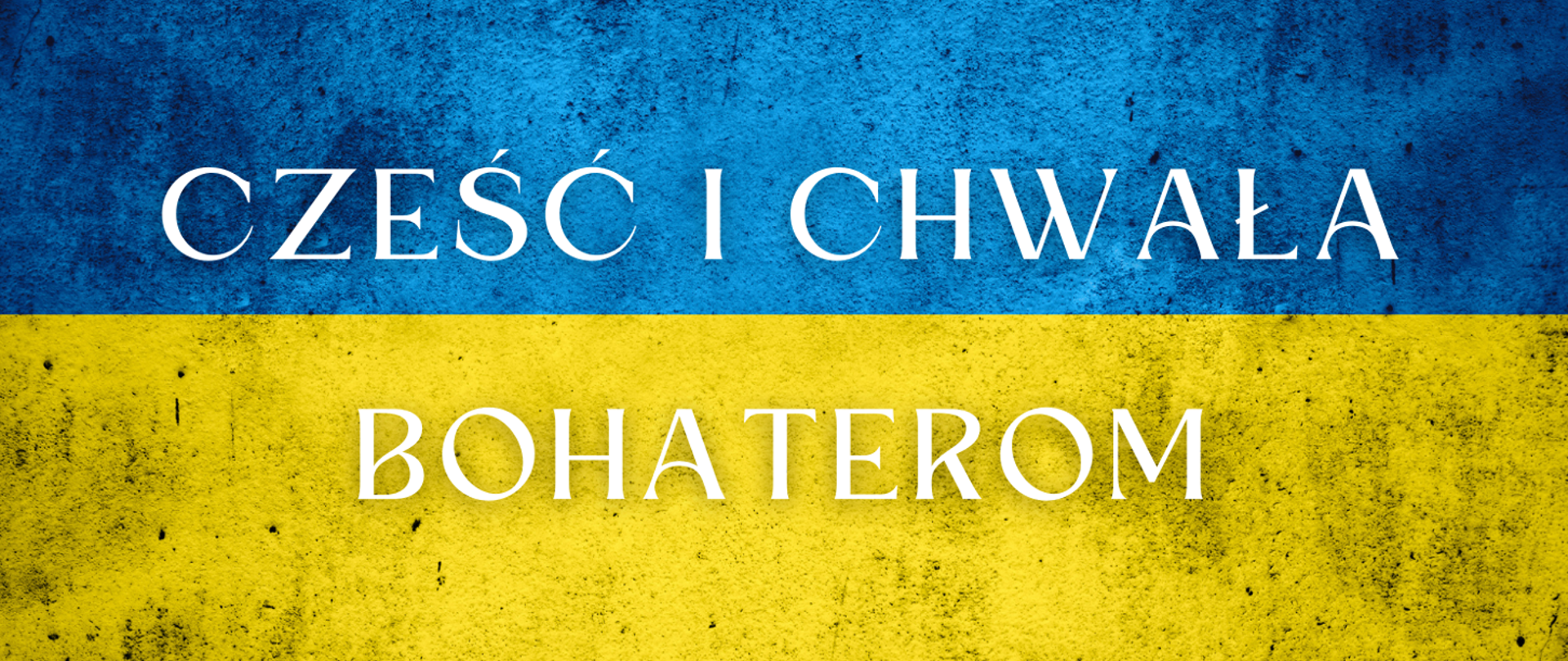 Logo Ukrainy na niebiesko żółtym tle napis Cześć i Chwała Bohaterom