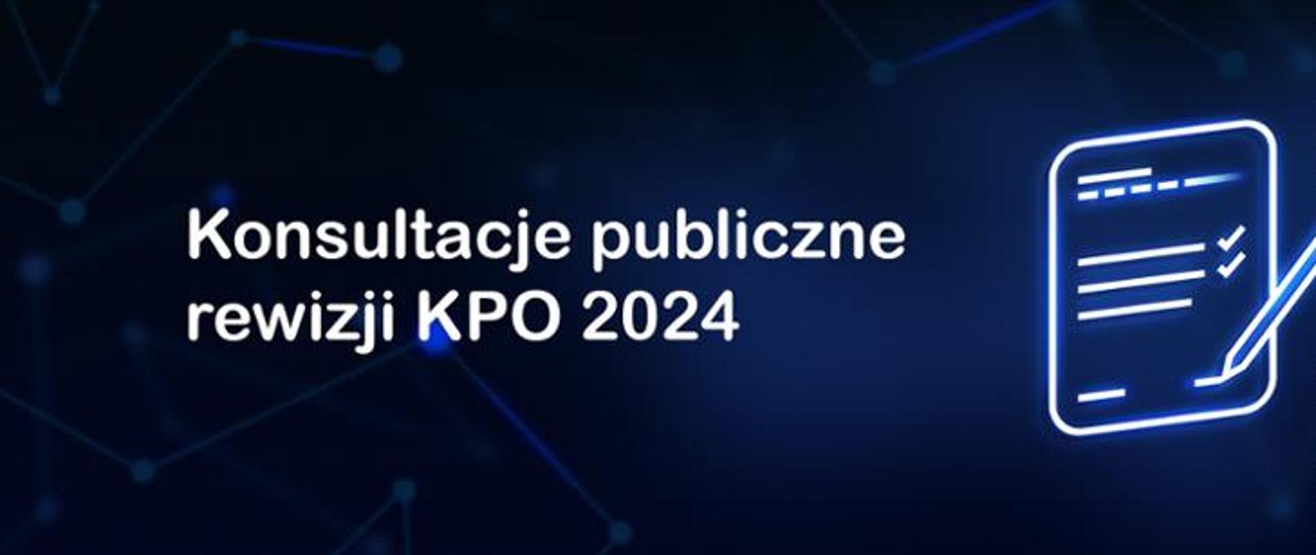 Konsultacje publiczne rewizji KPO 2024