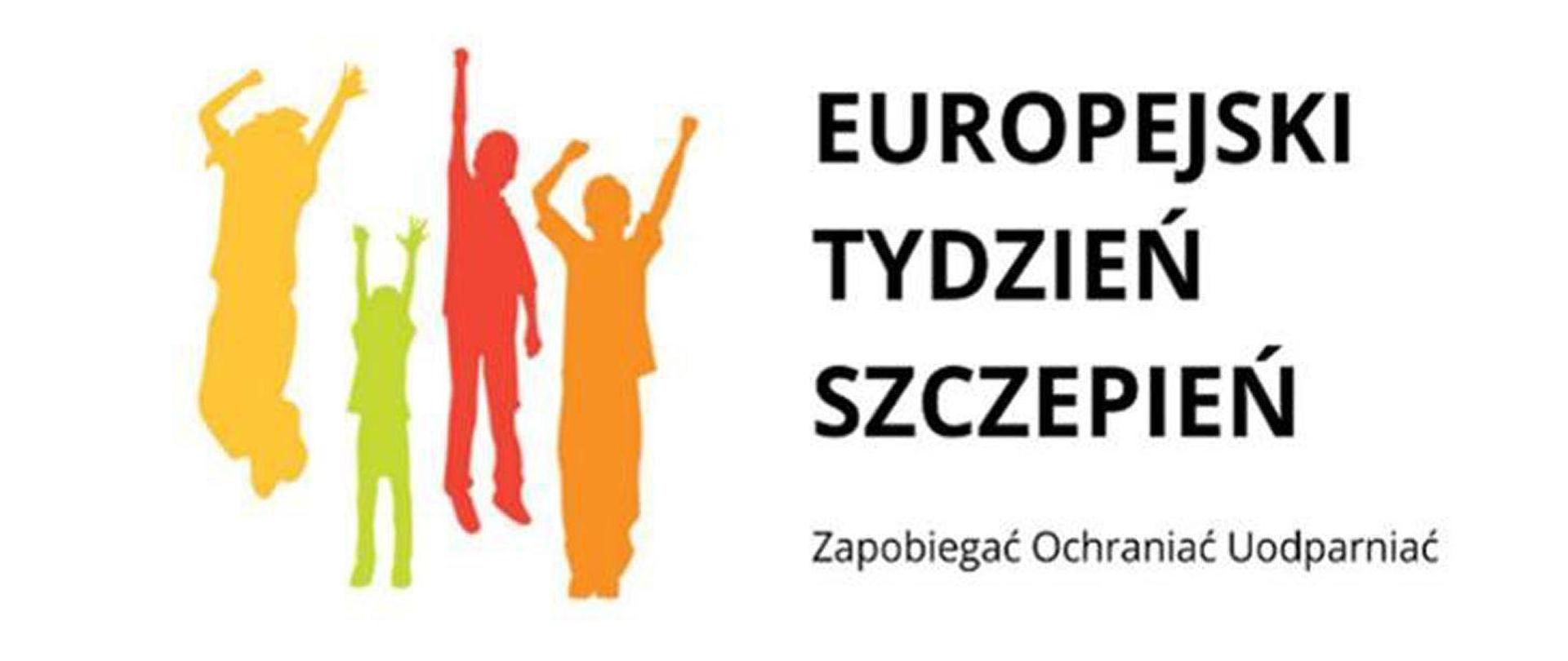 Po lewej stronie zarys czterech ludzkich postaci z podniesionymi rękoma, po prawej napis: Europejski Tydzień Szczepień. Zapobiegać Ochraniać Uodparniać.