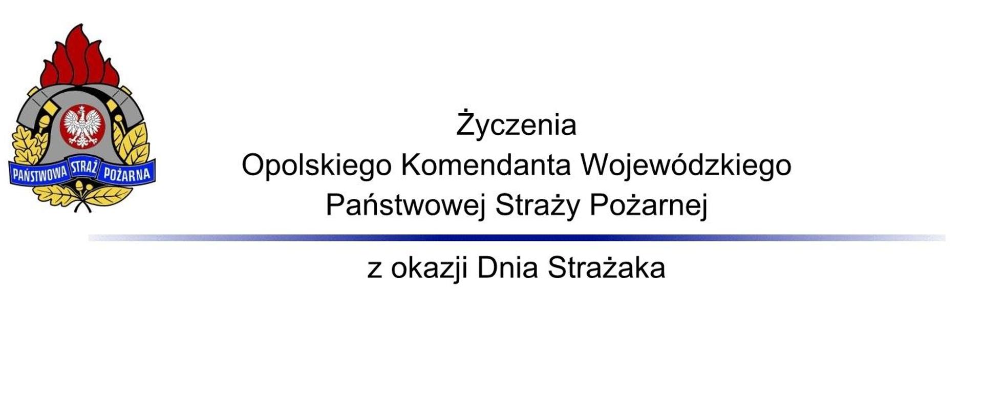 Życzenia Opolskiego Komendanta Wojewódzkiego PSP