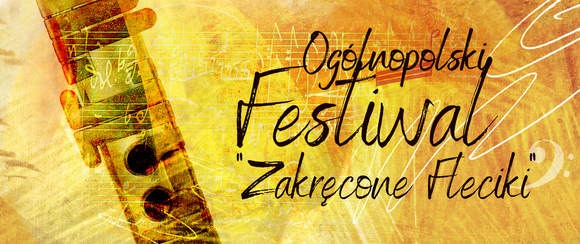 Kolorowa grafika tło w odcieniach żółto, pomarańczowych, na nim delikatne pięciolinie i nutki (w kolorze białym) a z lewej strony pod skosem grafika części fletu (kolor brązowo-żółty) z prawej strony , za fletem czarny napis Ogólnopolski Festiwal "Zakręcone Fleciki" 