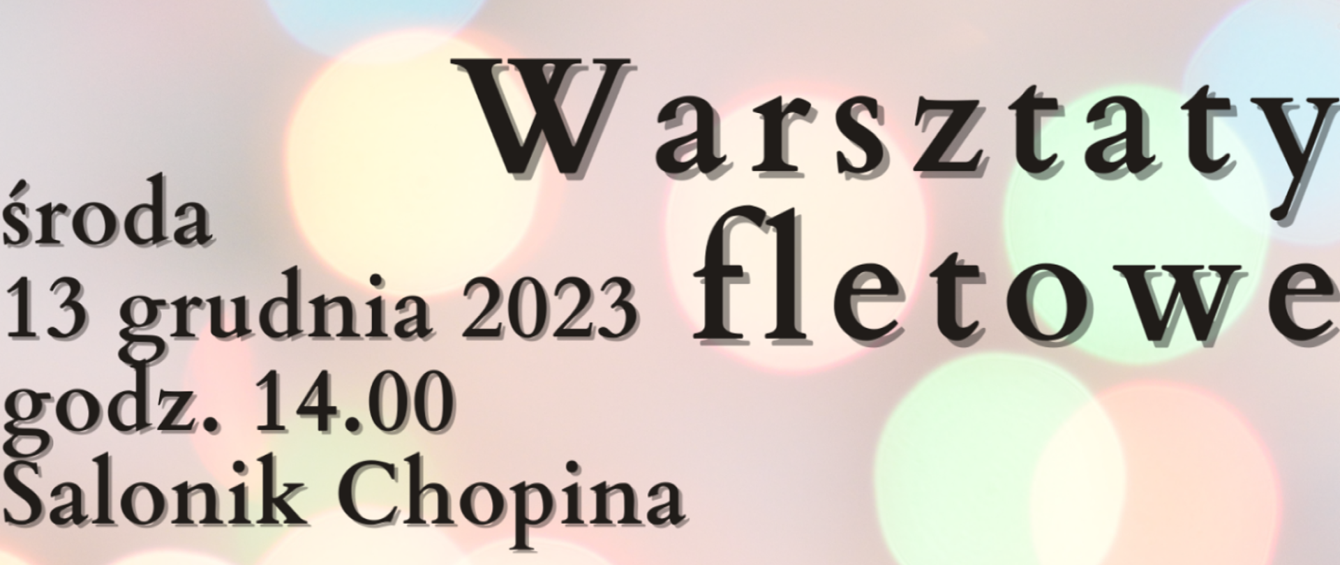 kolorowy baner, zapowiada Warsztaty fletowe, które odbędą się 13.12.2023 r., o godzinie 14, w PSM I stopnia w Krośnie Odrzańskim. 