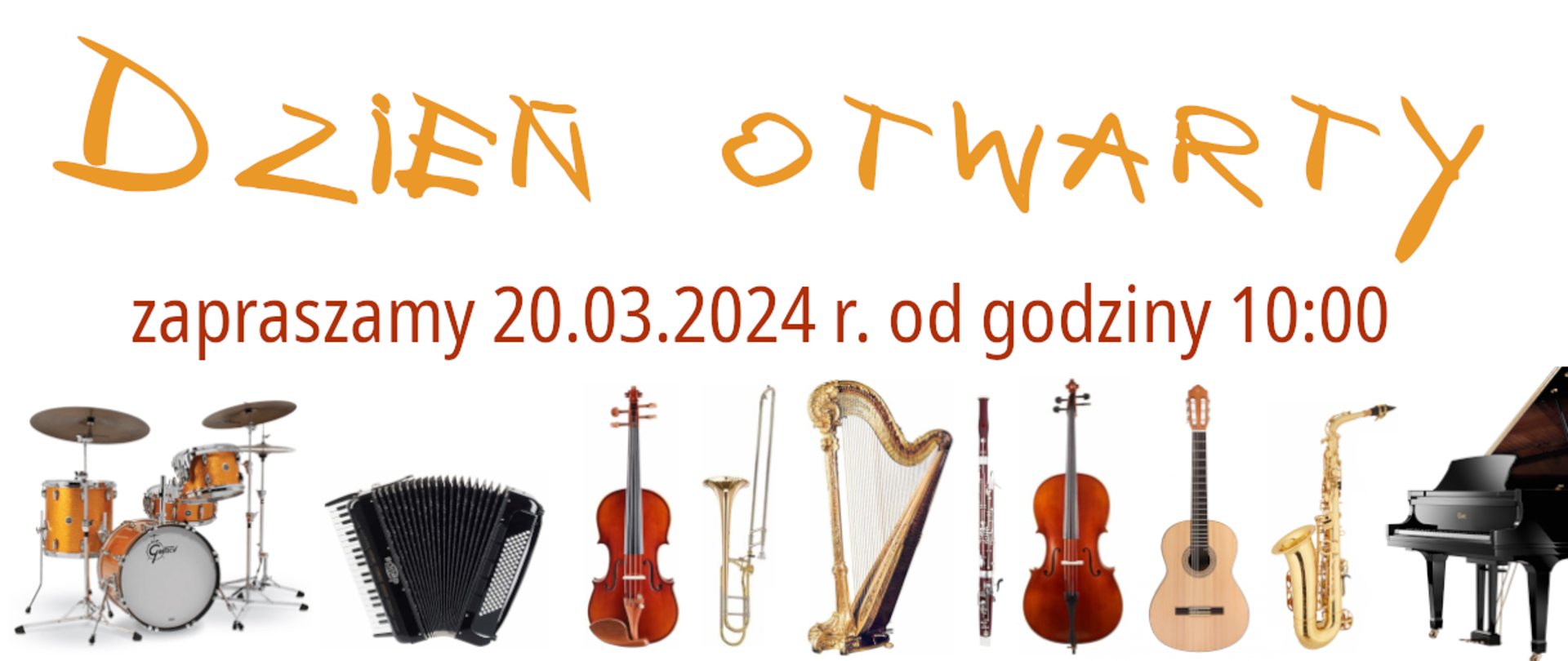 Grafika przedstawiająca na jasnym tle zdjęcia instrumentów oraz napis Dzień Otwarty Szkoły zapraszamy 20.03.2024 od godz. 10.00