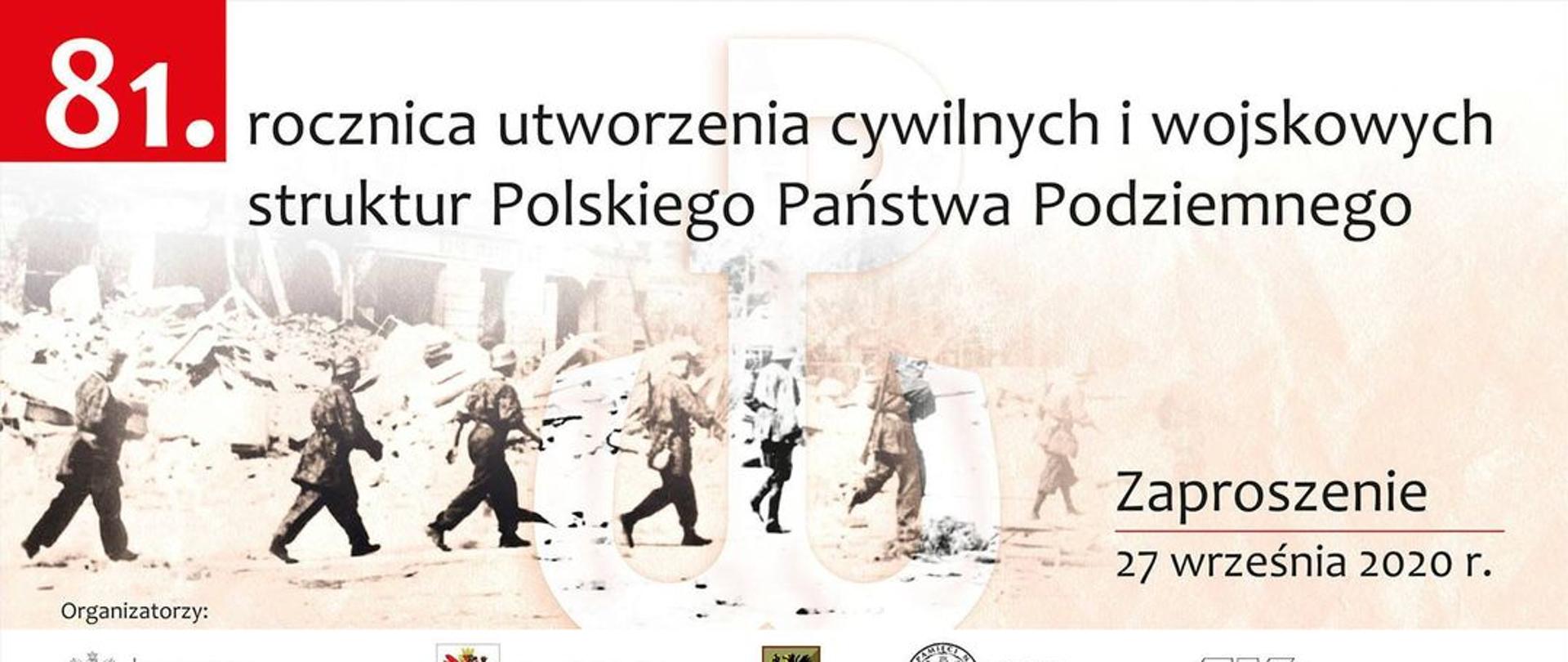 Plansza z napisem: 81. rocznica utworzenia cywilnych i wojskowych struktur Polskiego Państwa Podziemnego