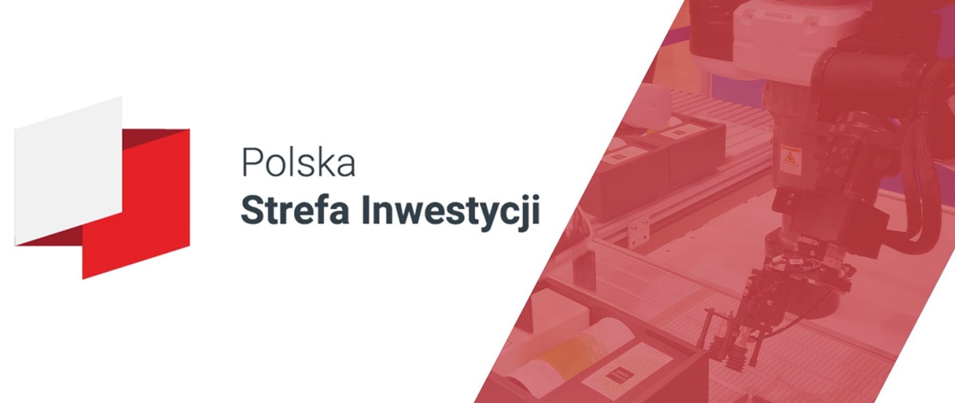 Polska Strefa Inwestycji - po prawej stronie grafiki zdjęcie przedstawiające maszynę