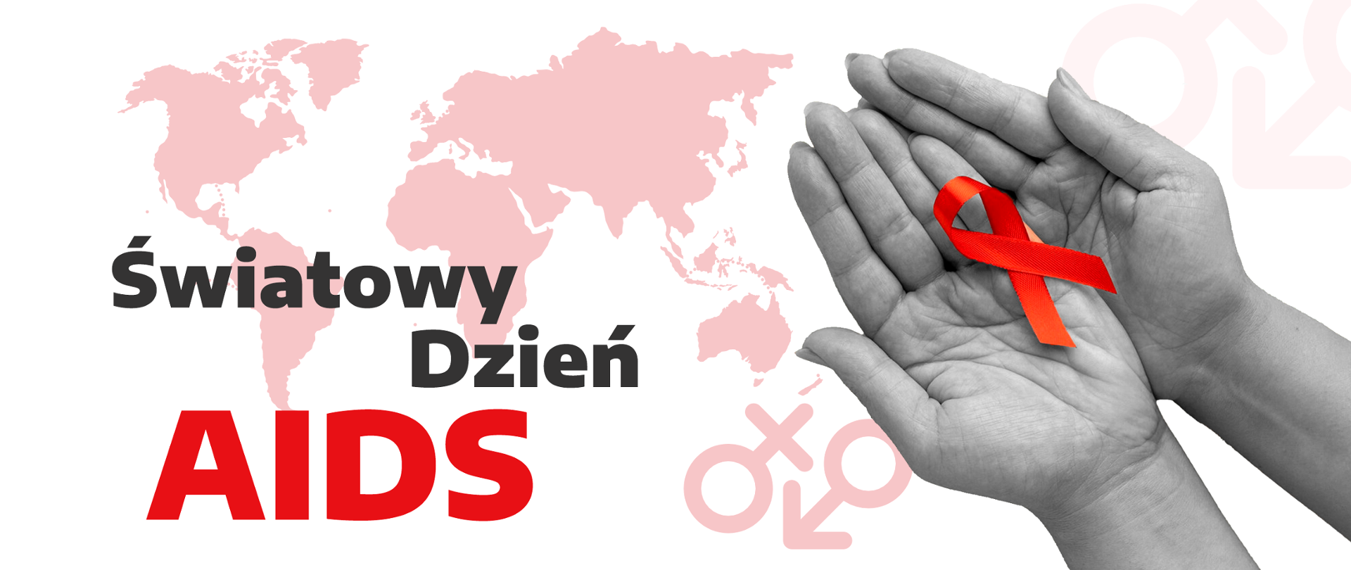 baner z napisem Światowy Dzień AIDS, na otwartych dłoniach czerwona kokardka, w tle mapa świata