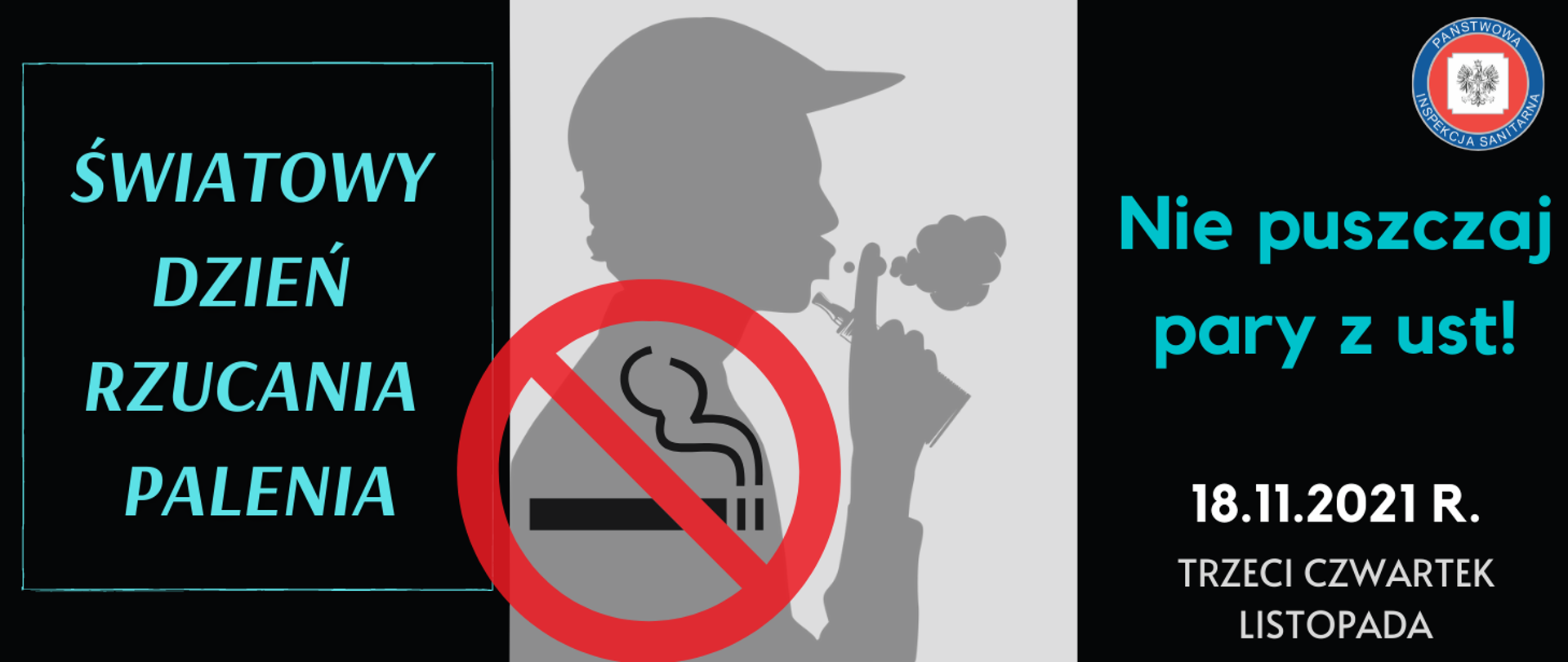 Na tle zgaszonych papierosów tekst: Światowy Dzień Rzucania Palenia. Postać osoby używającej e-papierosa. Znak zakazu palenia.18 listopada 2021 r.