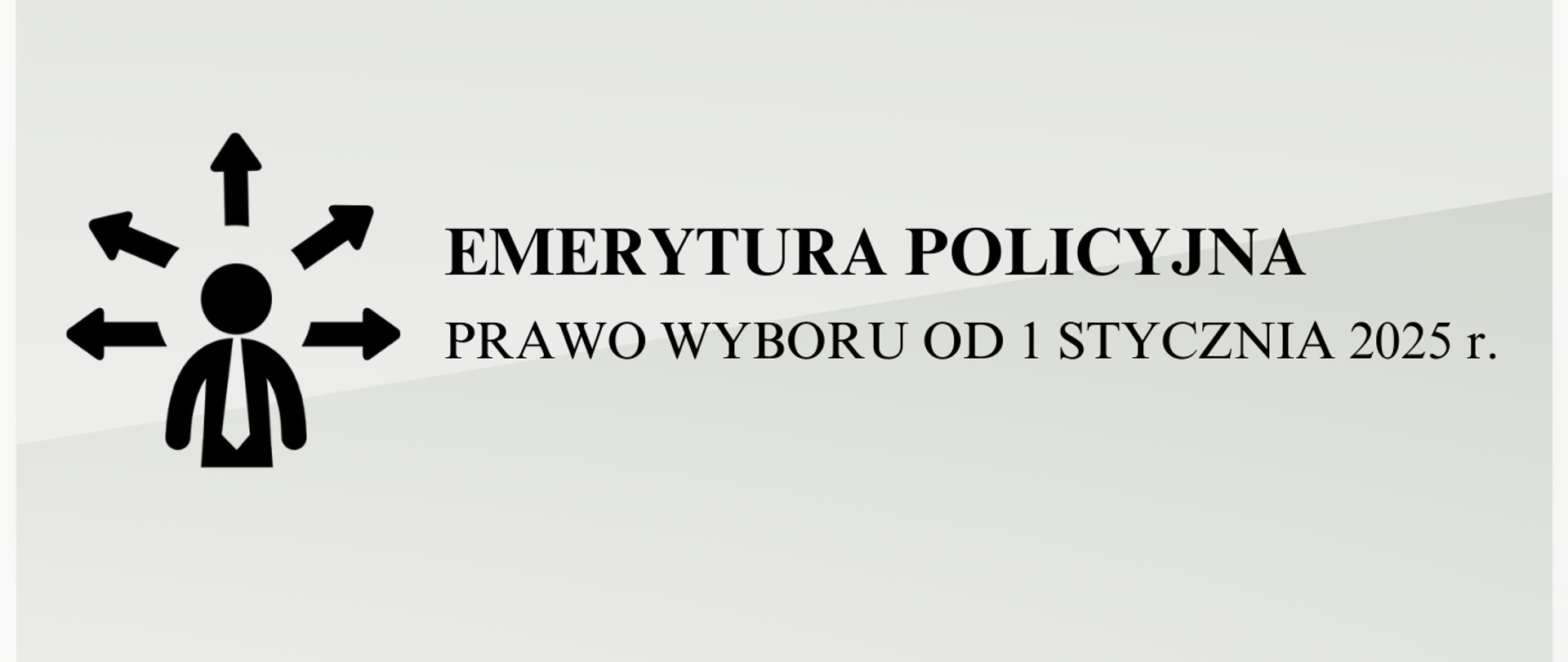 Emerytura policyjna prawo wyboru od 1 stycznia 2025 r.