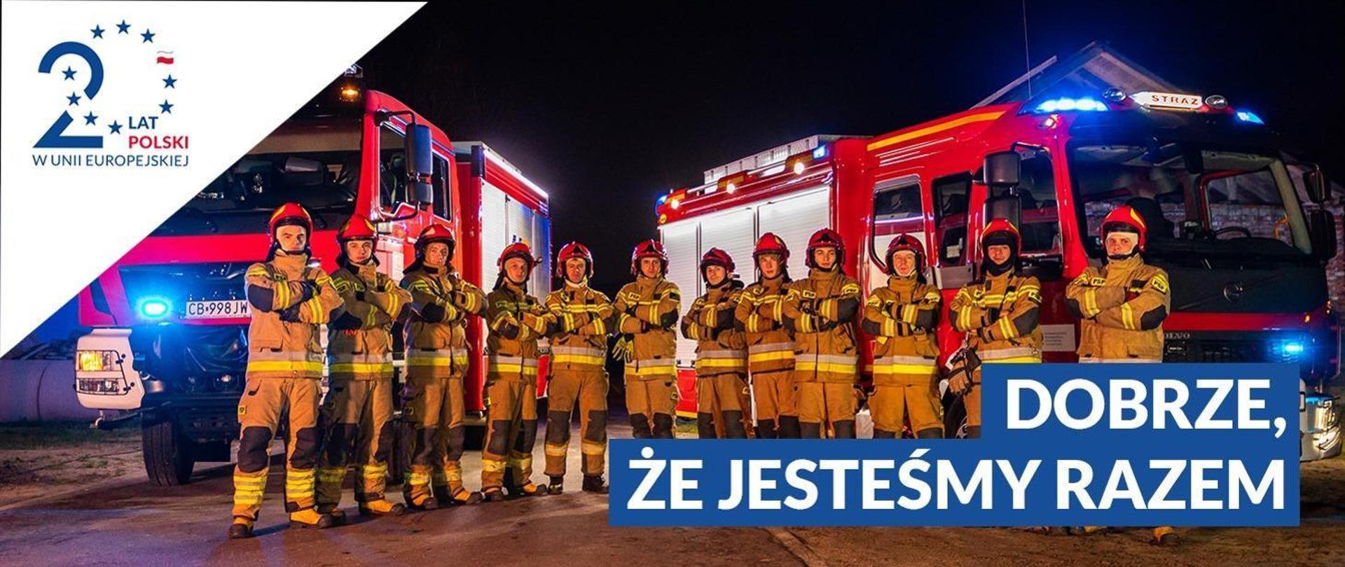 20 lat Polski w Unii Europejskiej - rozwój potencjału ratowniczego Państwowej Straży Pożarnej