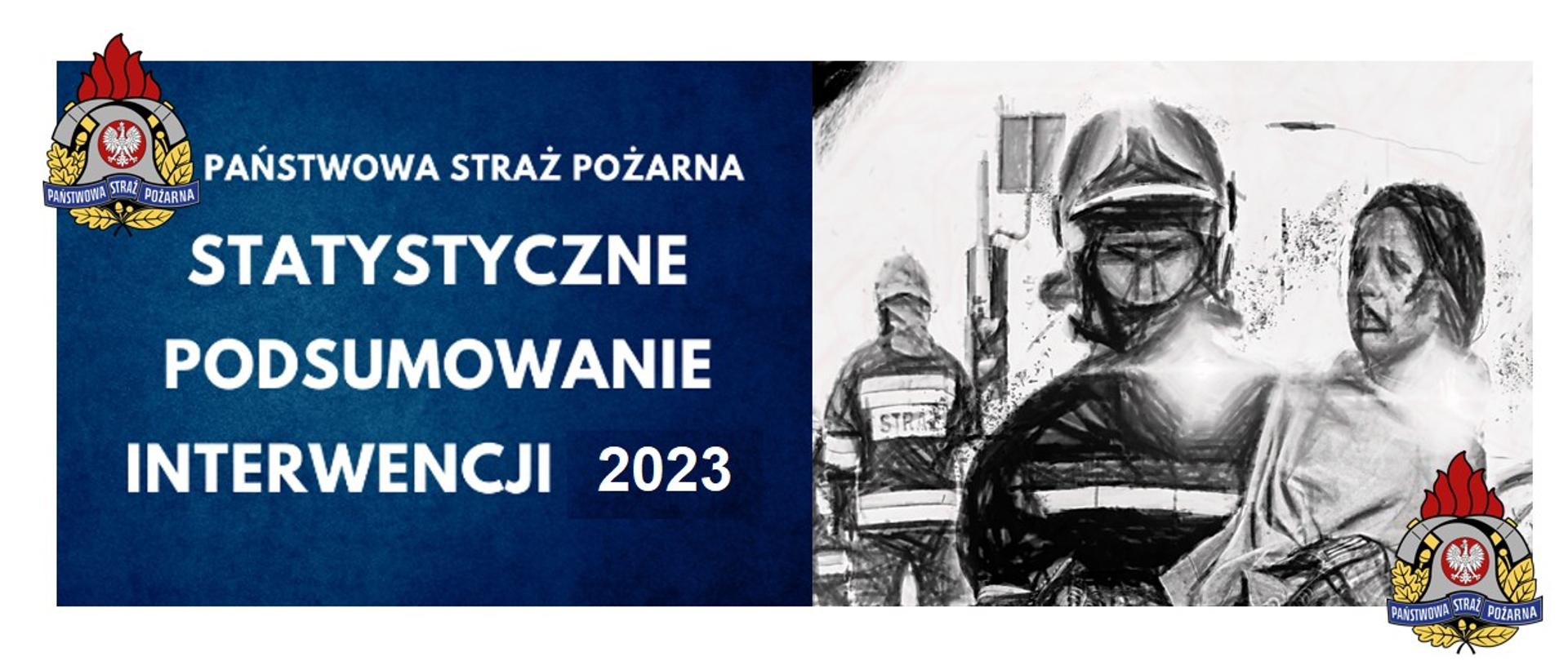 Infografika z logiem Państwowej Straży Pożarnej i napisem "Statystyczne Podsumowanie Interwencji 2023".