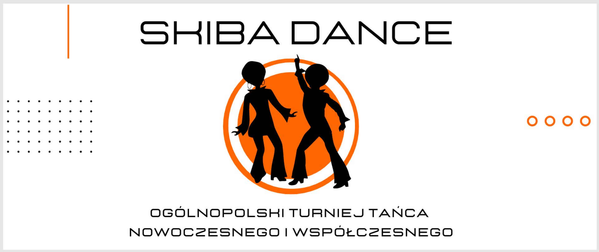 grafika, białe tło, po środku w pomarańczowym kółku tańcząca para, po bokach napis wielkimi literami skiba dance ogólnopolski turniej tańca nowoczesnego i współczesnego