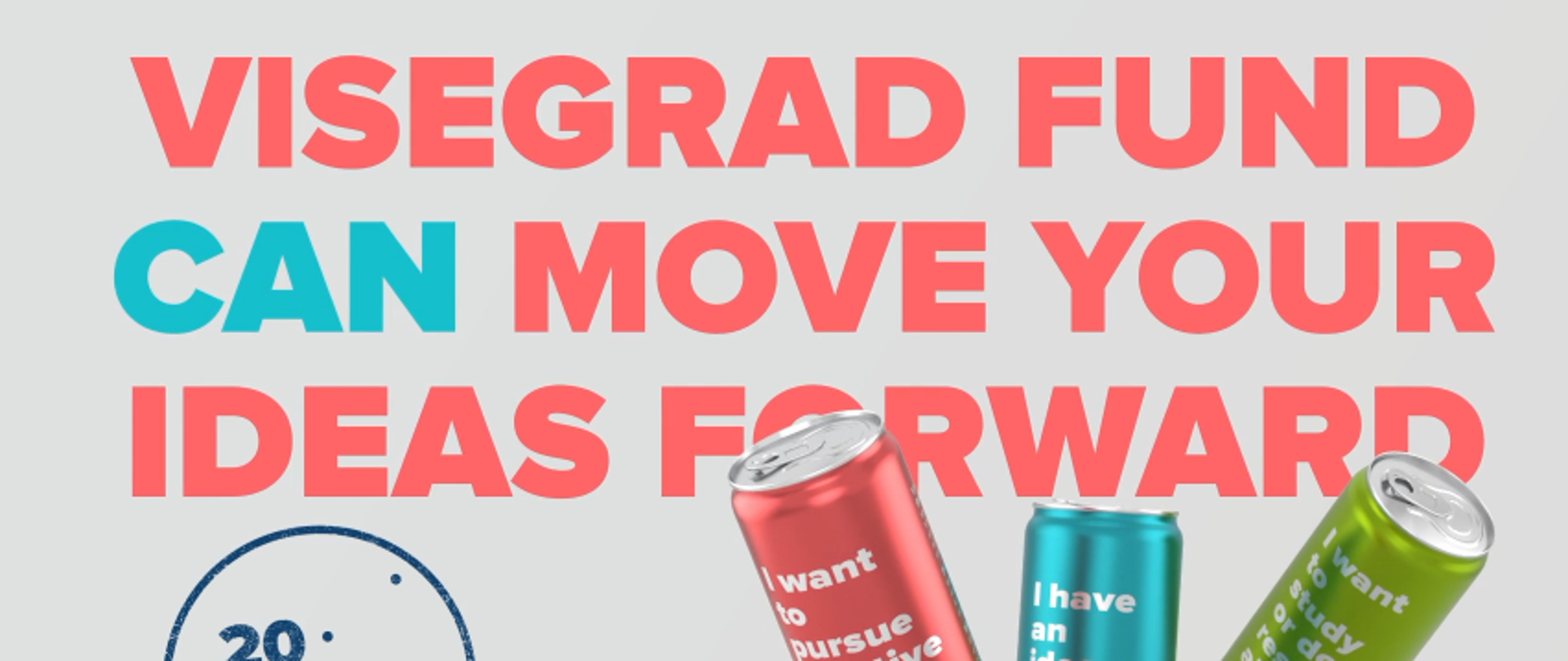 VISEGRAD FUND CAN MOVE YOUR IDEAS FORWARD