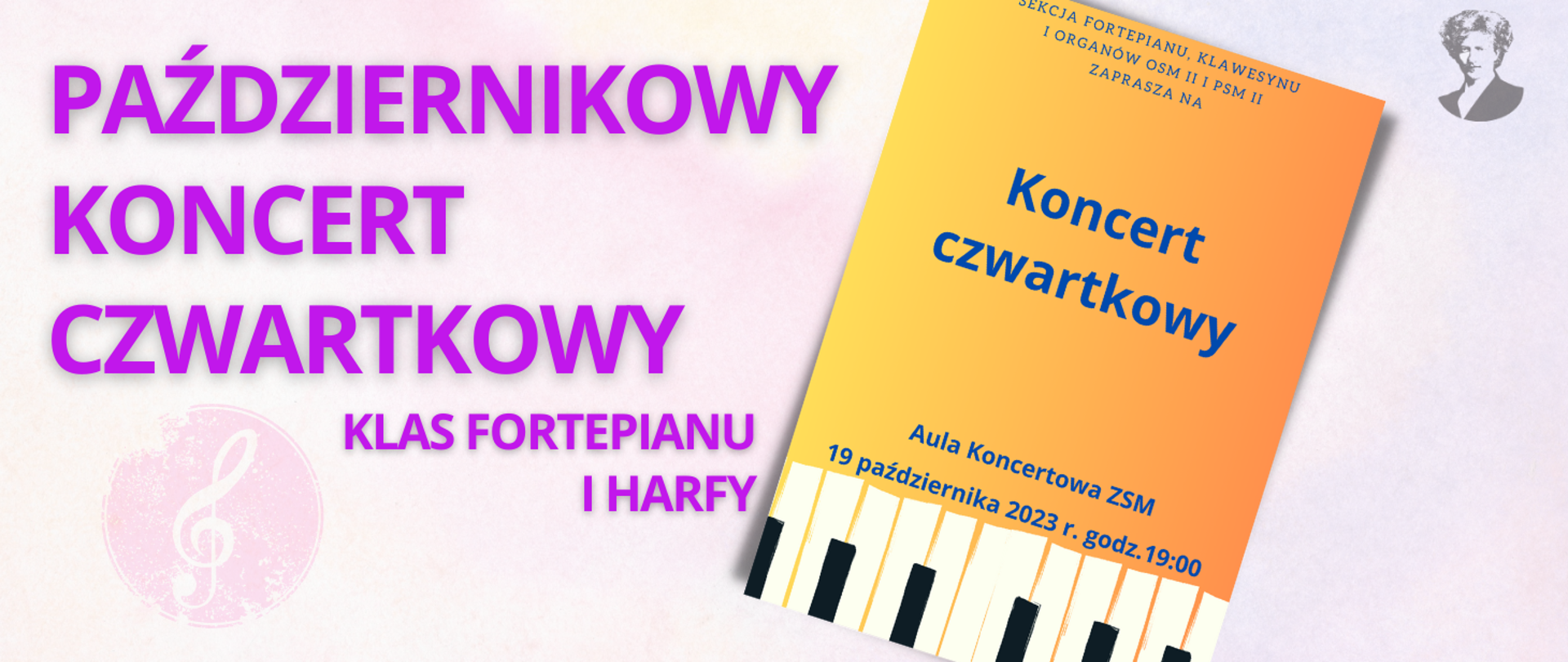 Na jasno-różowym tle fioletowy napis "Październikowy koncert czwartkowy". Po prawej stronie miniatura plakatu oraz podobizna Ignacego Paderewskiego.