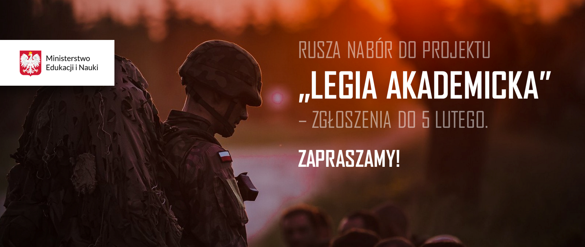 Zdjęcie polskiego żołnierza, a obok tekst: Rusza nabór do projektu "Legia Akademicka” – zgłoszenia do 5 lutego. Zapraszamy!