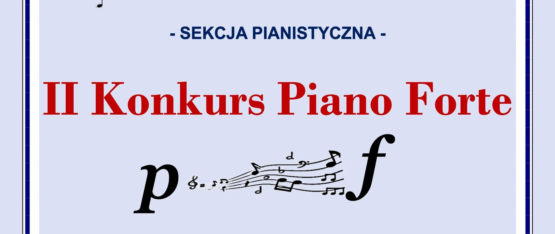 Grafika przedstawia plakat konkursu Piano Forte, na jasnoniebieskim tle czerwony tekst Konkurs Piano Forte, pod spodem litery p i f połączone pięciolinią w formie dynamiki, pod spodem tekst zielona góra, 27 kwietnia 2024 r., aleja niepodległości 21.