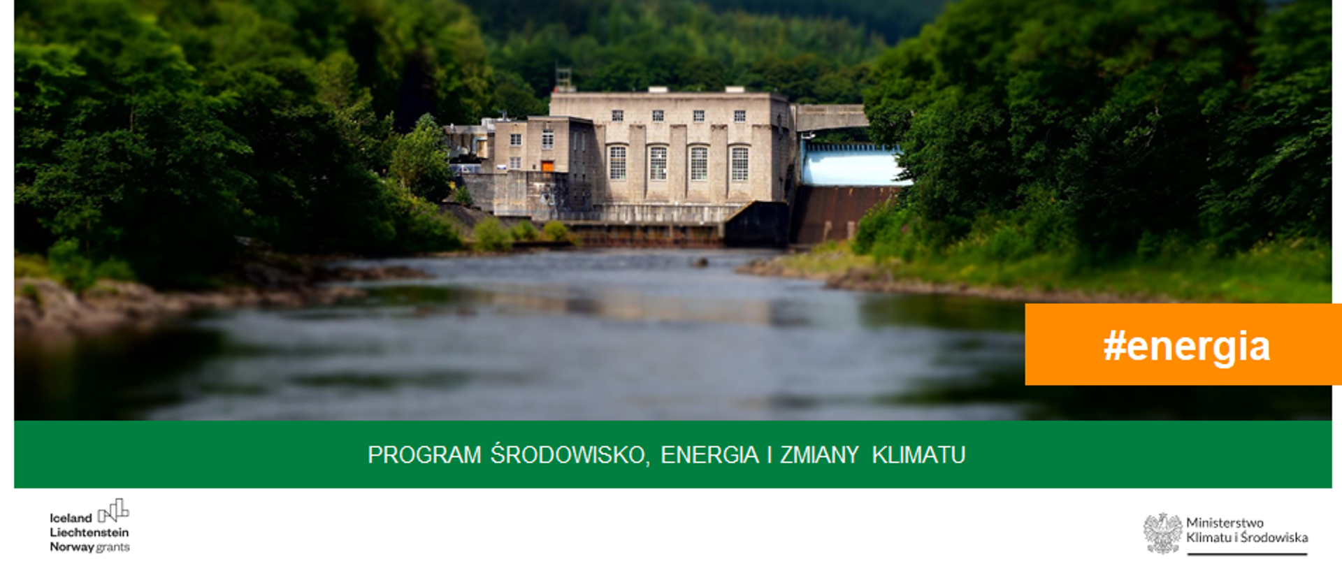 Energia odnawialna, efektywność energetyczna, bezpieczeństwo energetyczne Program Środowisko, Energia i Zmiany Klimatu MF EOG