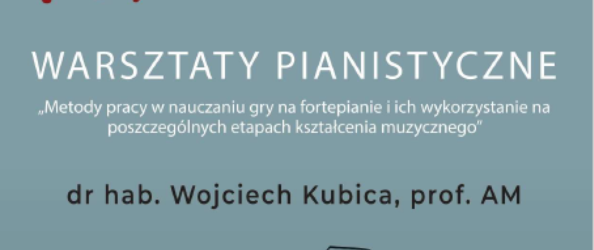 Plakat składa się z ciemnoszarego tła. W lewym górnym rogu logo PSM w Pabianicach, w dolnej części czarna rycina fortepianu.
W centralnej części informacja i warsztatach i nazwisko prowadzącego.