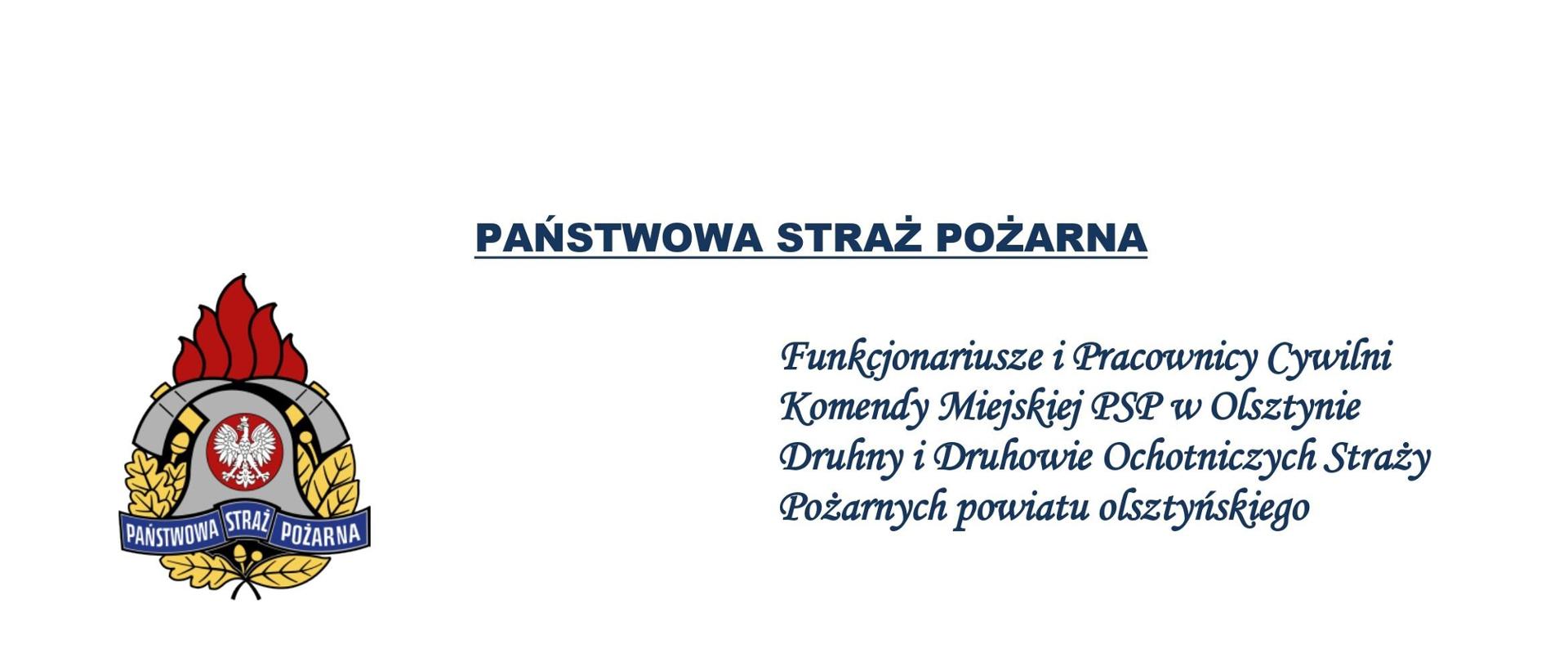 Życzenia Komendanta Miejskiego Państwowej Straży Pożarnej w Olsztynie z okazji Dnia Strażaka