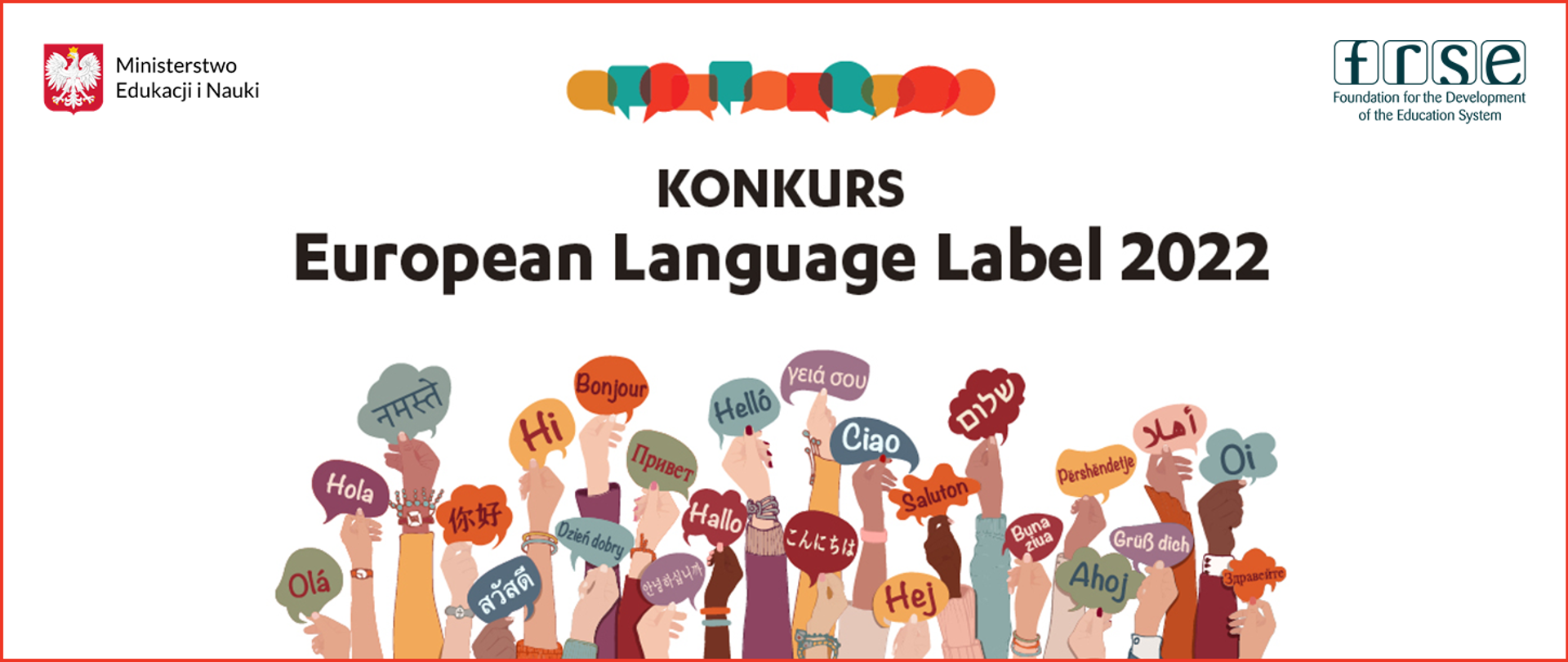 Grafika - na białym tle różnokolorowe ręce trzymające tabliczki z napisem Dzień dobry w różnych językach i napis Konkurs European Language Label 2022.