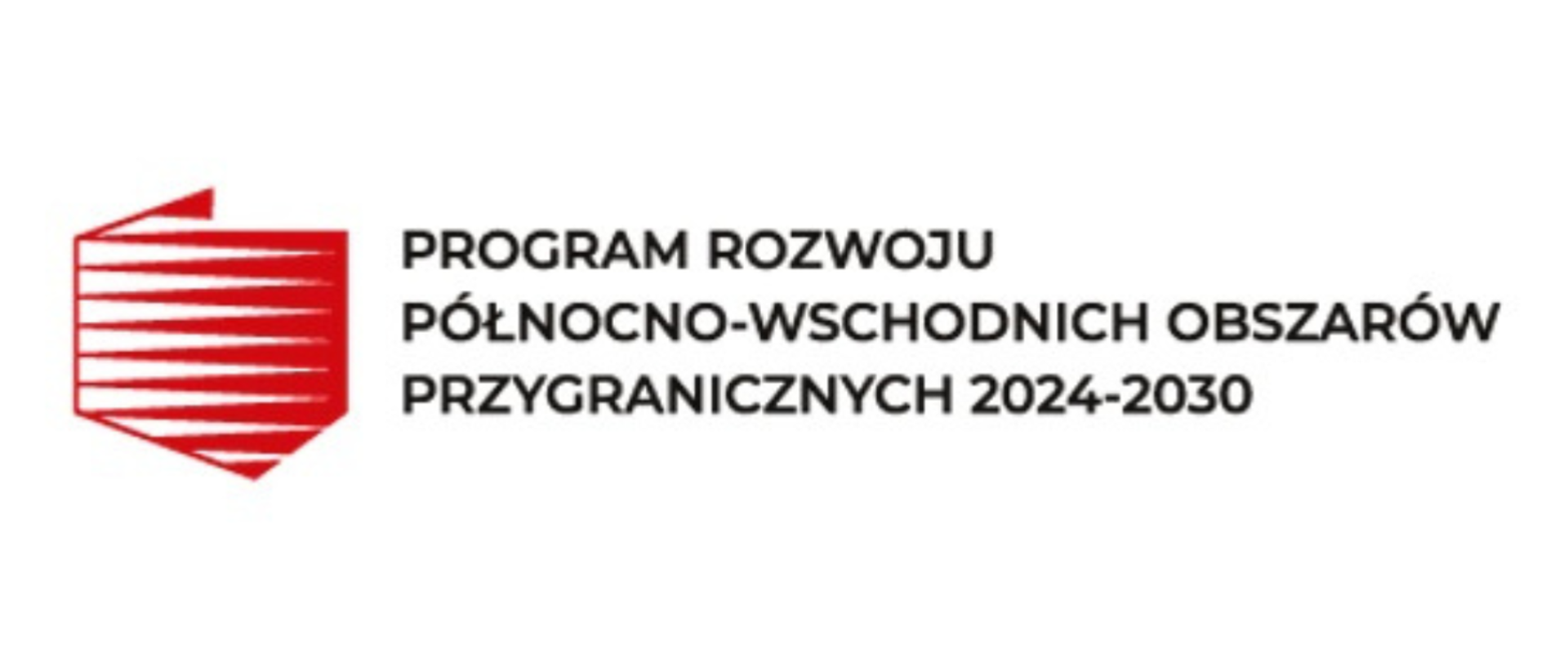 Czerwone kontury Polski wewnątrz z biało-czerwonymi pasami. Po prawej napis: Program rozwoju północno-wschodnich obszarów przygranicznych 2024-2030