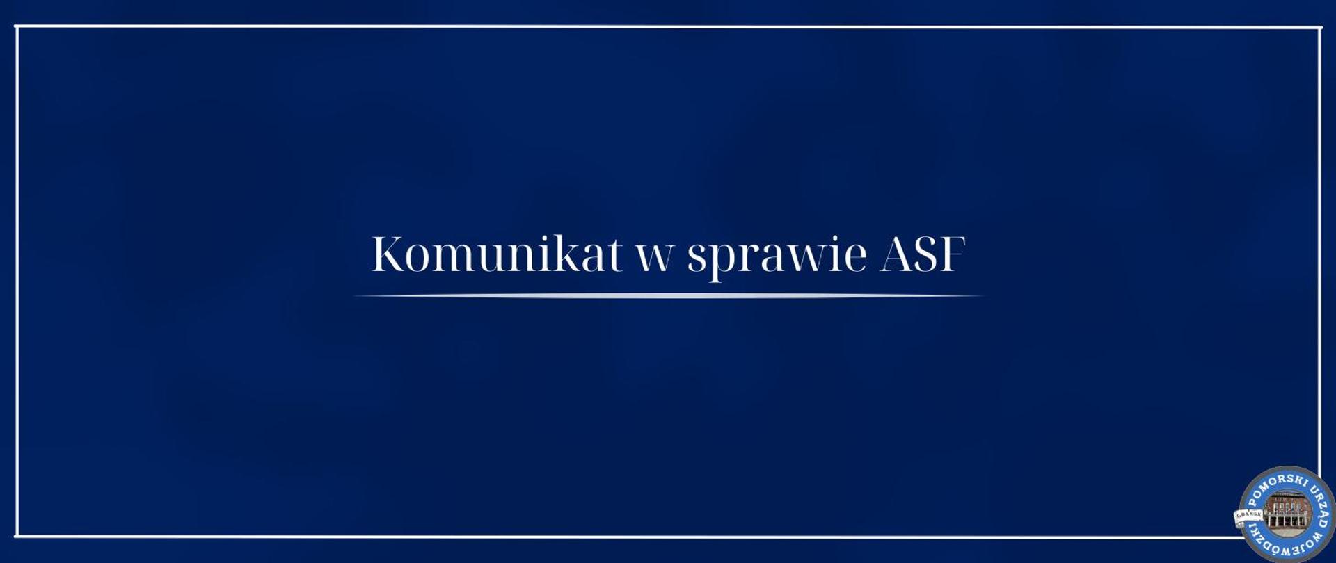 granatowa tablica, na niej napis komunikat w sprawie ASF