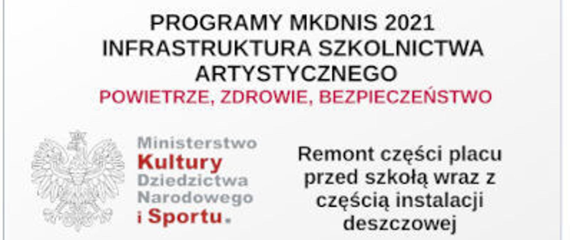 Baner z programem MKDNIS - Infrastruktura Szkolnictwa Artystycznego - Powietrze, Zdrowie, Bezpieczeństwo. Na banerze godło Polski.