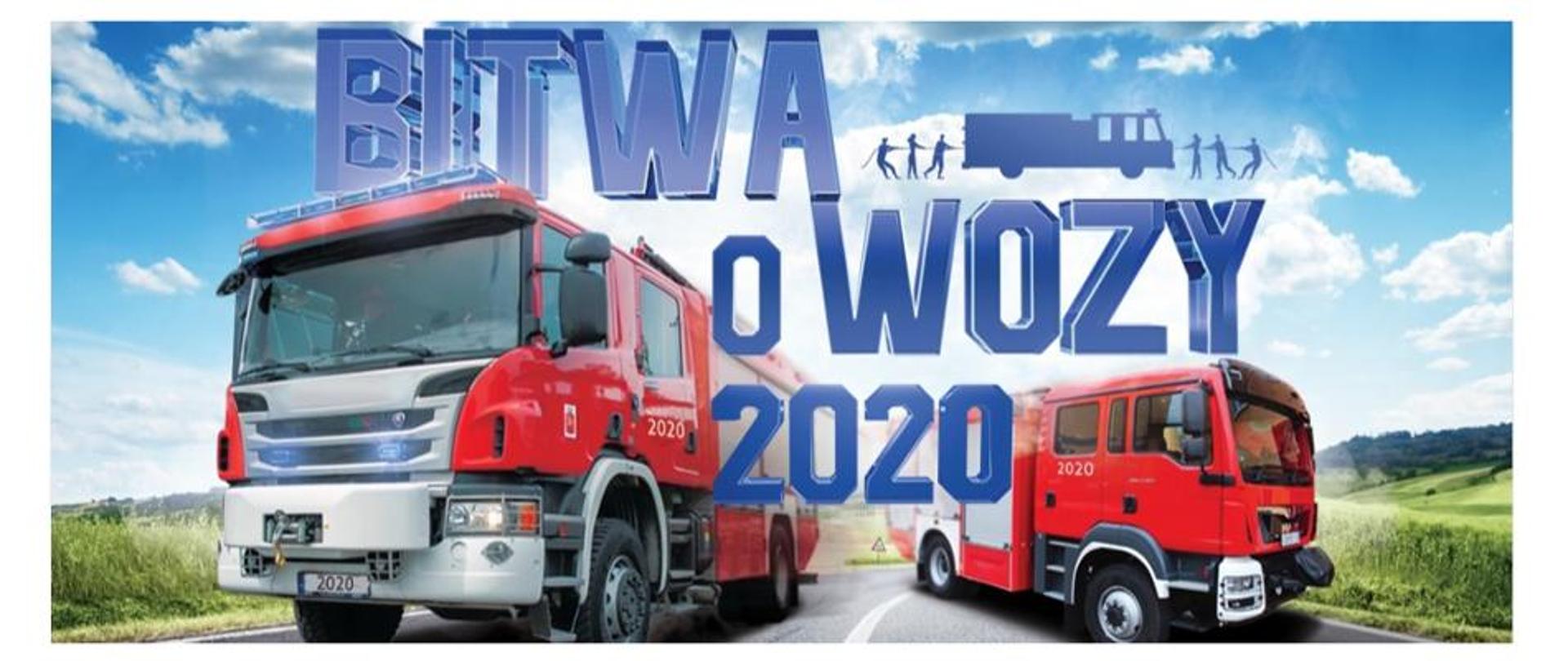 Dwa wozy strażackie oraz napis „Bitwy o wozy 2020”