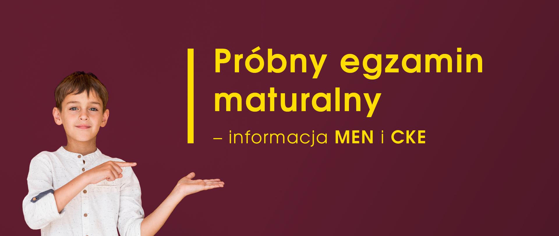 Grafika z tekstem: Próbny egzamin maturalny – informacja MEN i CKE