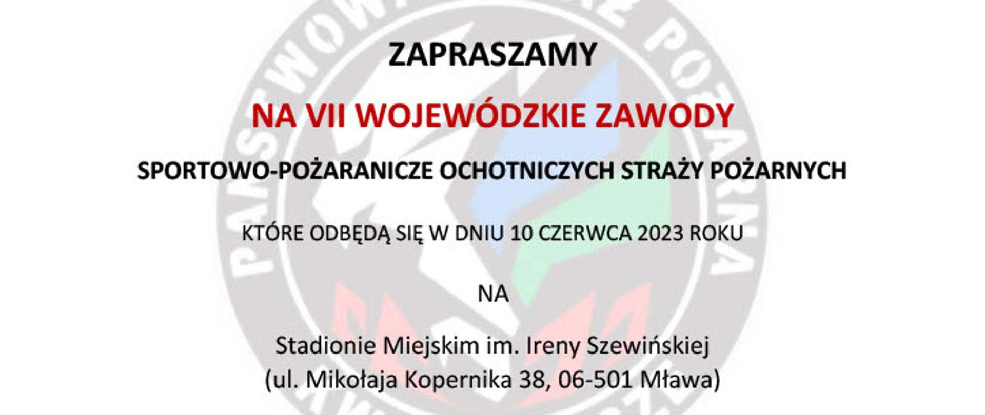 Zaproszenie na VII Wojewódzkie Zawody Sportowo-Pożarnicze Ochotniczych Straży Pożarnych w Mławie