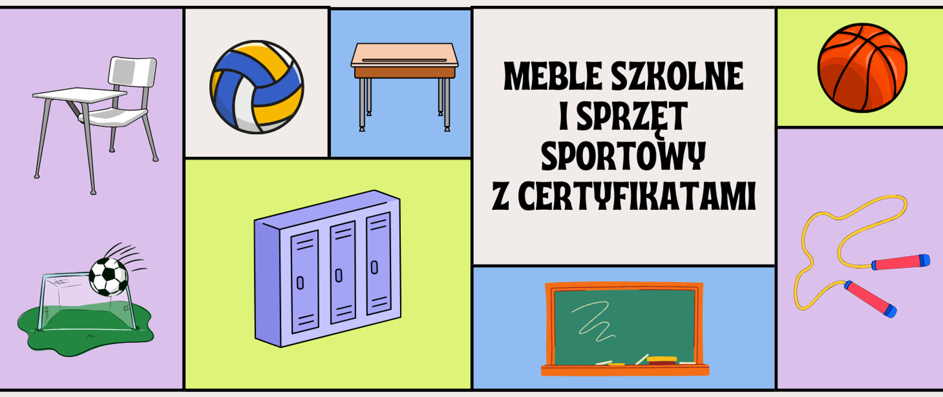 grafika przedstawia akcesoria sportowe oraz meble szkolne na kolorowych kwadratach. Na środku widnieje napis: „Meble szkolne i sprzęt sportowy z certyfikatami”.