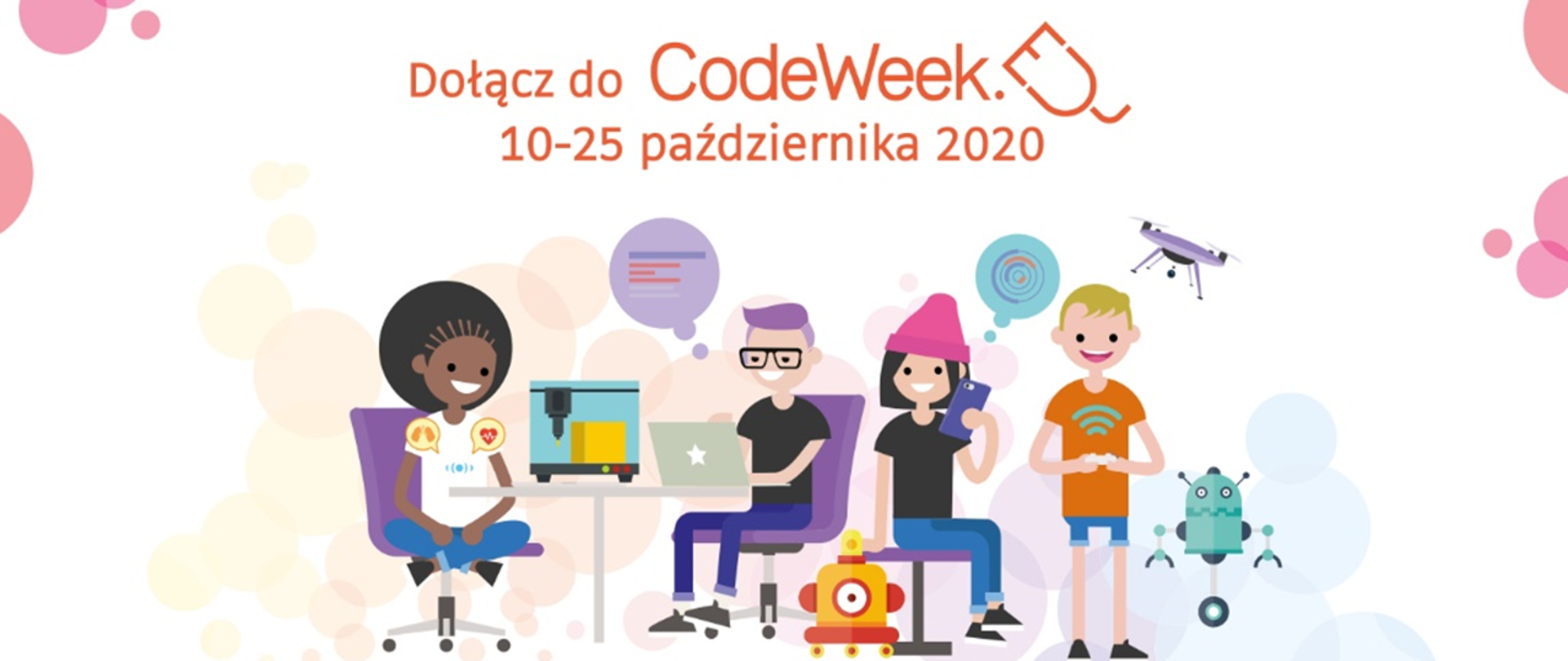 Jasna, kolorowa grafika z nastolatkami korzystającymi z nowych technologii. Nad nimi tekst "Dołącz do CodeWeek, 10-25 października 2020"