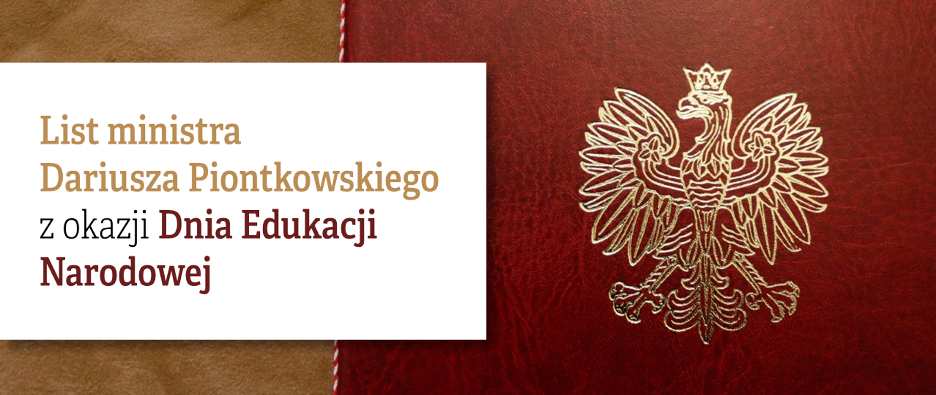 Teczka ze złotym polskim orłem i tekst "List ministra Dariusza Piontkowskiego z okazji Dnia Edukacji Narodowej"