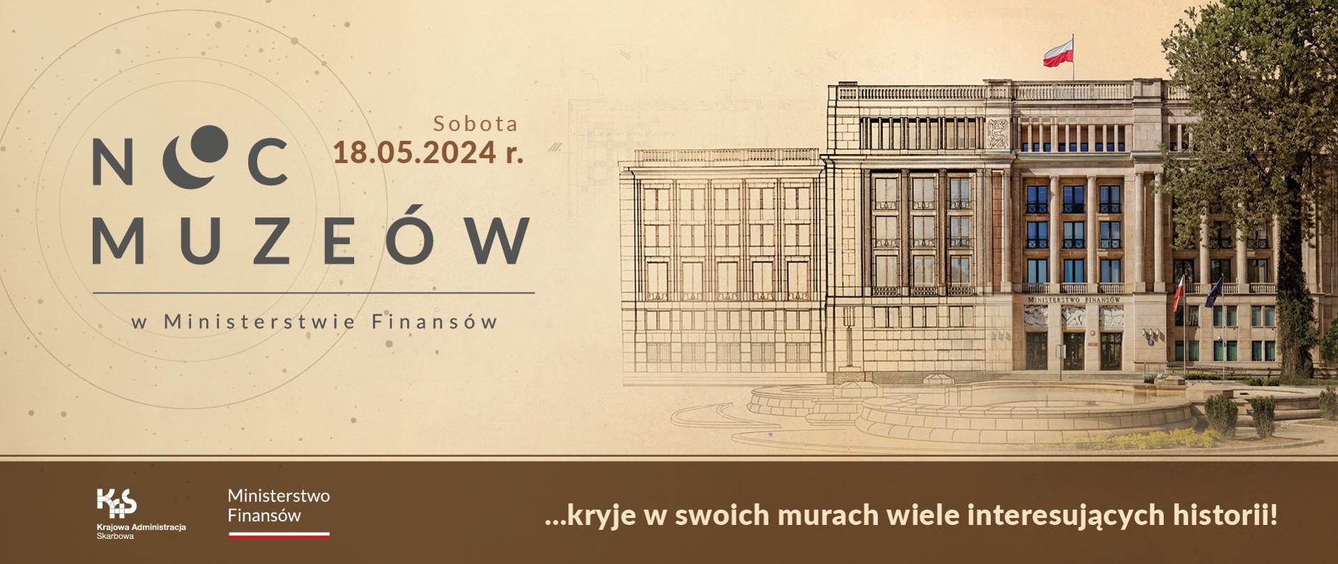 Po prawej stronie gmach Ministerstwa Finansów a po lewej napis Noc Muzeów 18.05.2024