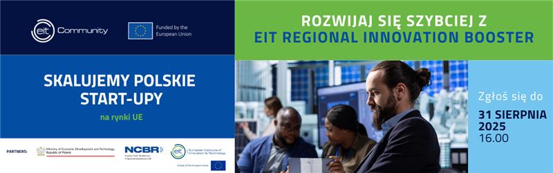 Grafika - napisy Rozwijaj się szybciej z EIT Regional Innovation Booster i Skalujemy polskie start-upy.
