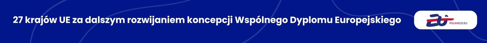 27 krajów UE za dalszym rozwijaniem koncepcji Wspólnego Dyplomu Europejskiego