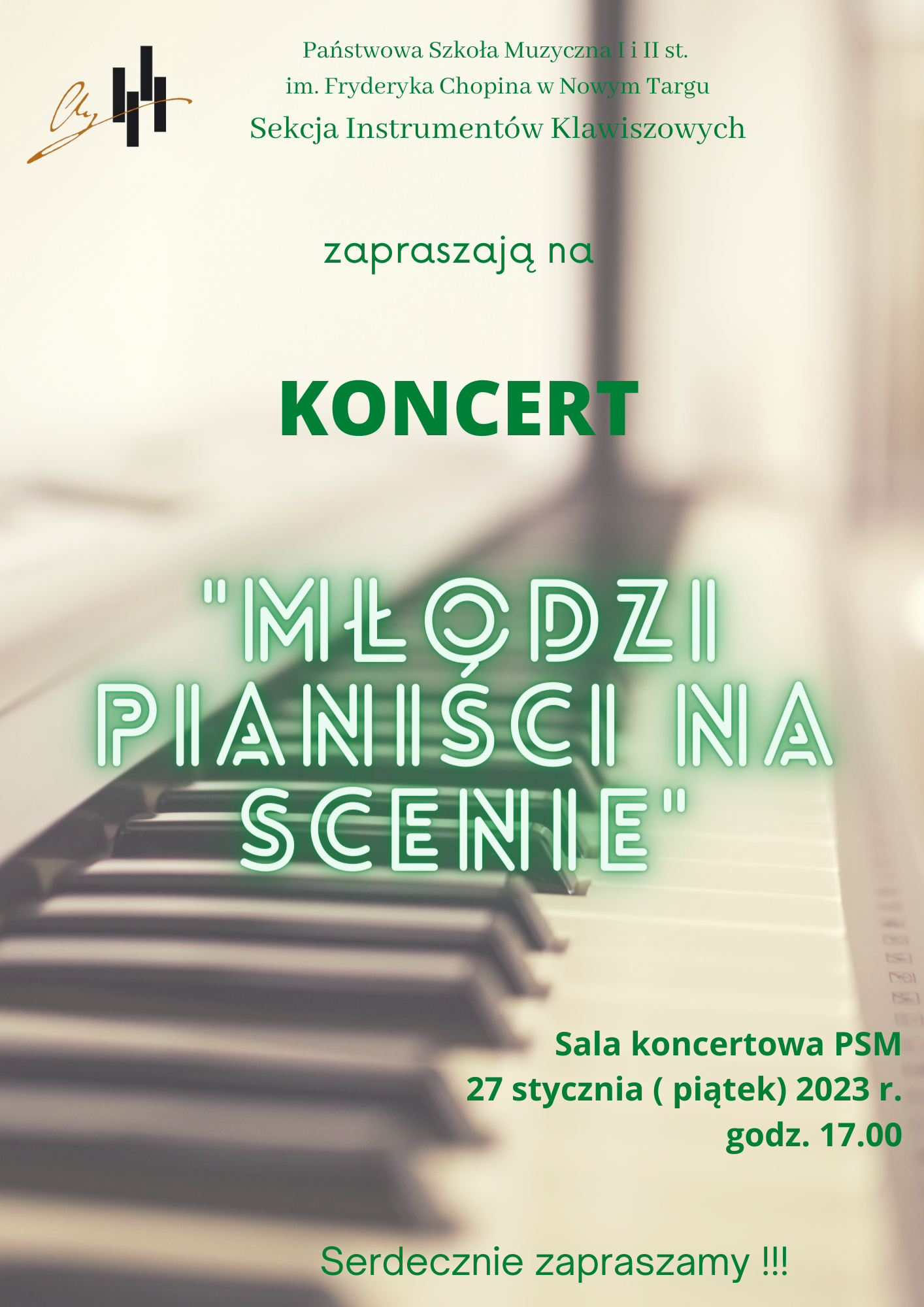 Plakat na szarym tle w klawiaturę fortepianu. Na samej górze logo szkoły oraz jej pełna nazwa. Poniżej zaproszenie na koncert Młodzi Pianiści na Scenie, który odbędzie się w Sali Koncertowej PSM 27 stycznia 2023 roku o godzinie 17. Serdecznie zapraszamy. 