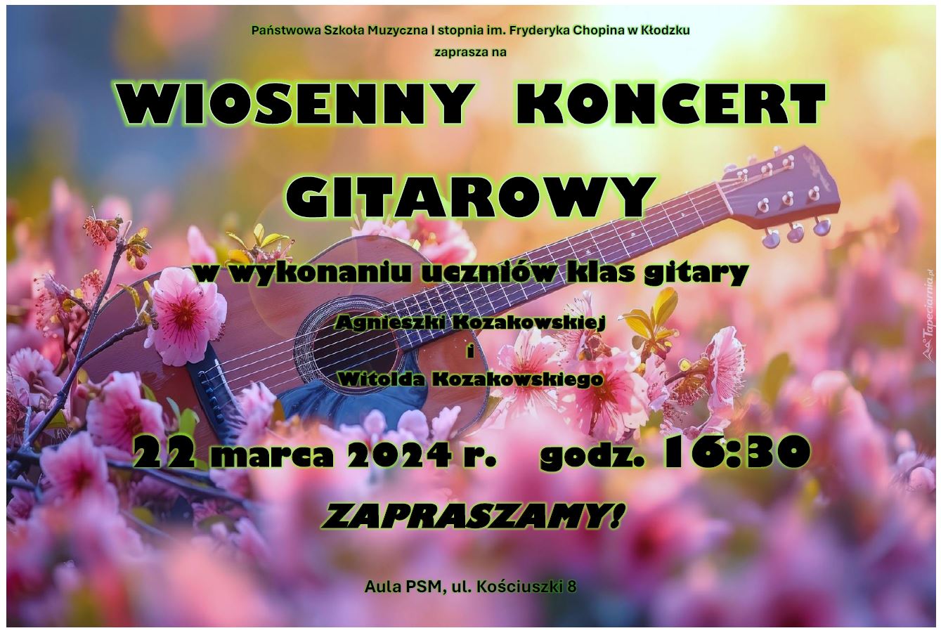 Plakat na kolorowym tle z grafiką gitary oraz kwiatów z informacją tekstowa dotyczącą Wiosennego Koncertu Gitarowego uczniów klas gitary A. Kozakowskiej i W. Kozakowskiego - 22 marca 2024