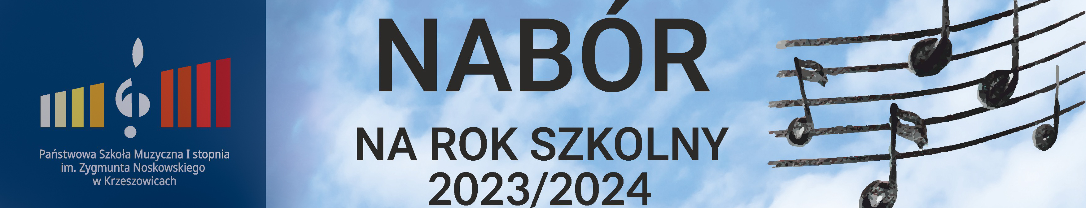 baner po lewej logo szkoły a w prawo napis Nabór na rok szkolny 2023/2024 i po prawej rysunek nut na pięciolinii