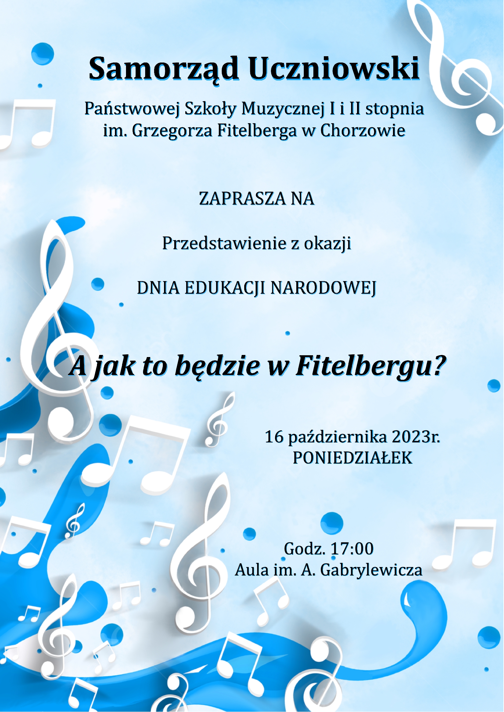plakat informacją tekstową zapraszający na przedstawienie z okazji DEN organizowane przez Samorząd Uczniowski