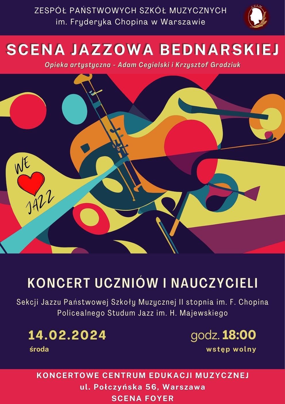 Koncert - Scena Jazzowa "Bednarskiej" - koncert uczniów i nauczycieli Szkoły, 14.02.2024 r, godz. 18.00, Scena Foyer, ul. Połczyńska 56
