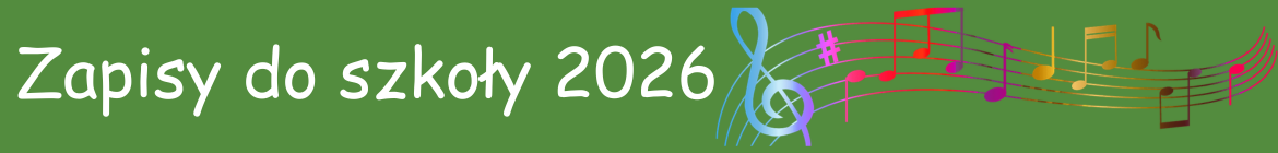 Zielone tło z kolorowymi nutkami. Biały napis zapisy do szkoły 2026