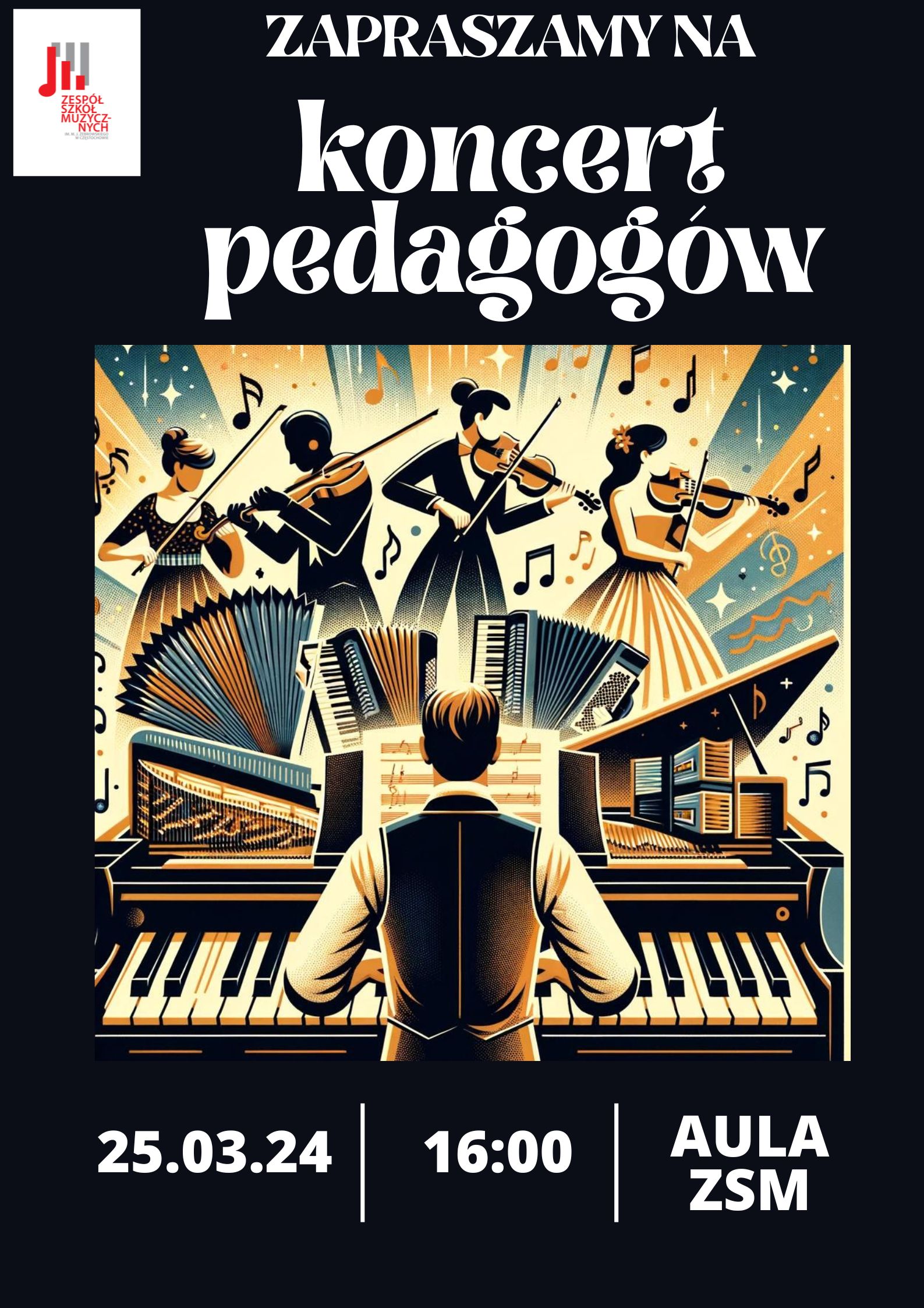 Czarne tło, namalowani muzycy, informacje dotyczące koncertu pedagogów 25 marca o godz. 16.00 w ZSM